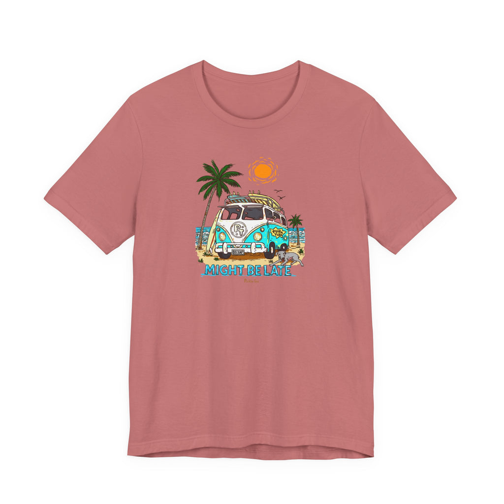 Surfing, Might Be Late! Unisex Crew Neck Tee