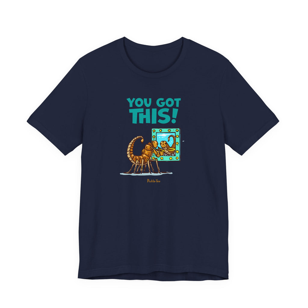 You Got This! Unisex Crew Neck Tee