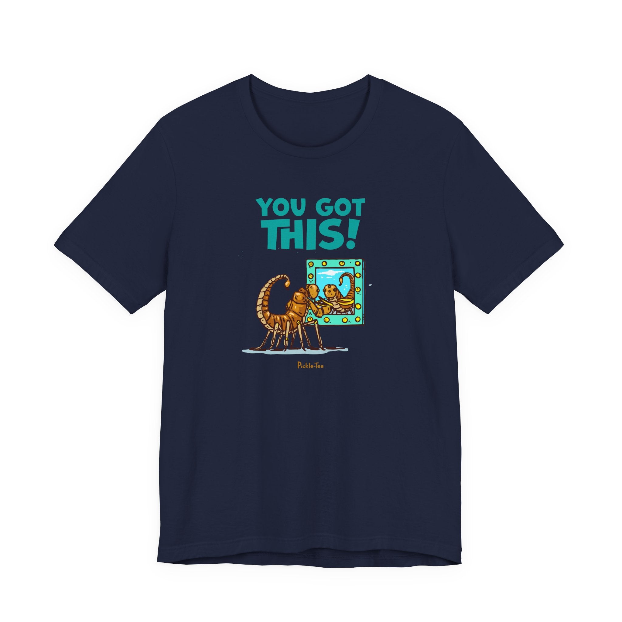 You Got This! Unisex Crew Neck Tee
