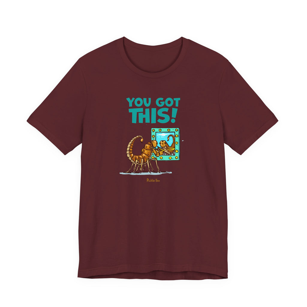 You Got This! Unisex Crew Neck Tee
