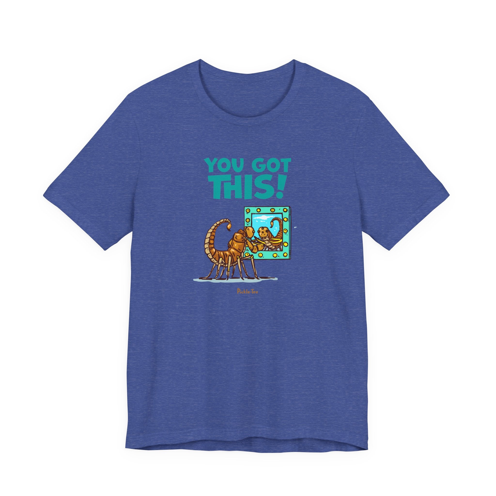 You Got This! Unisex Crew Neck Tee