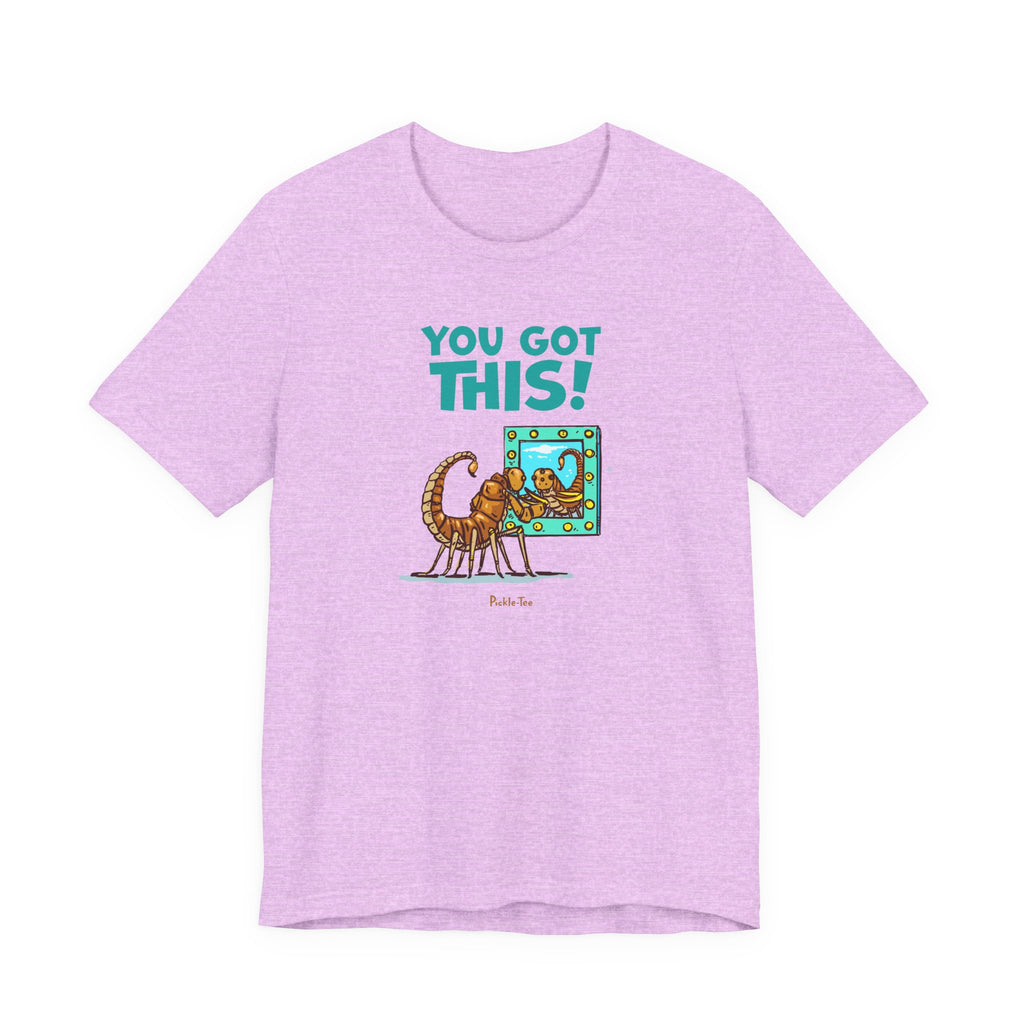 You Got This! Unisex Crew Neck Tee