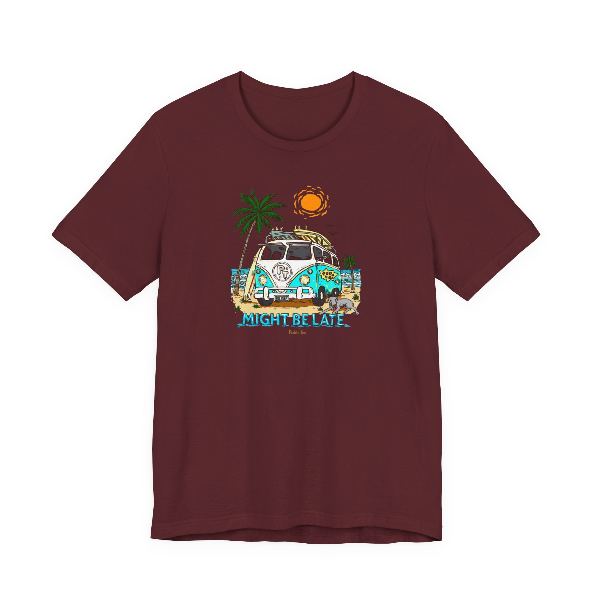 Surfing, Might Be Late! Unisex Crew Neck Tee
