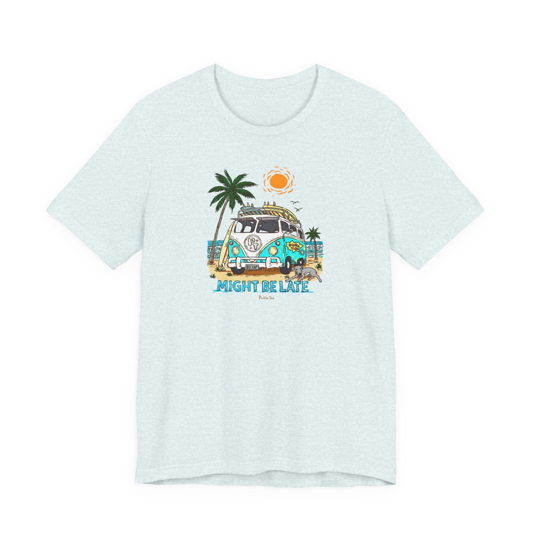 Surfing, Might Be Late! Unisex Crew Neck Tee