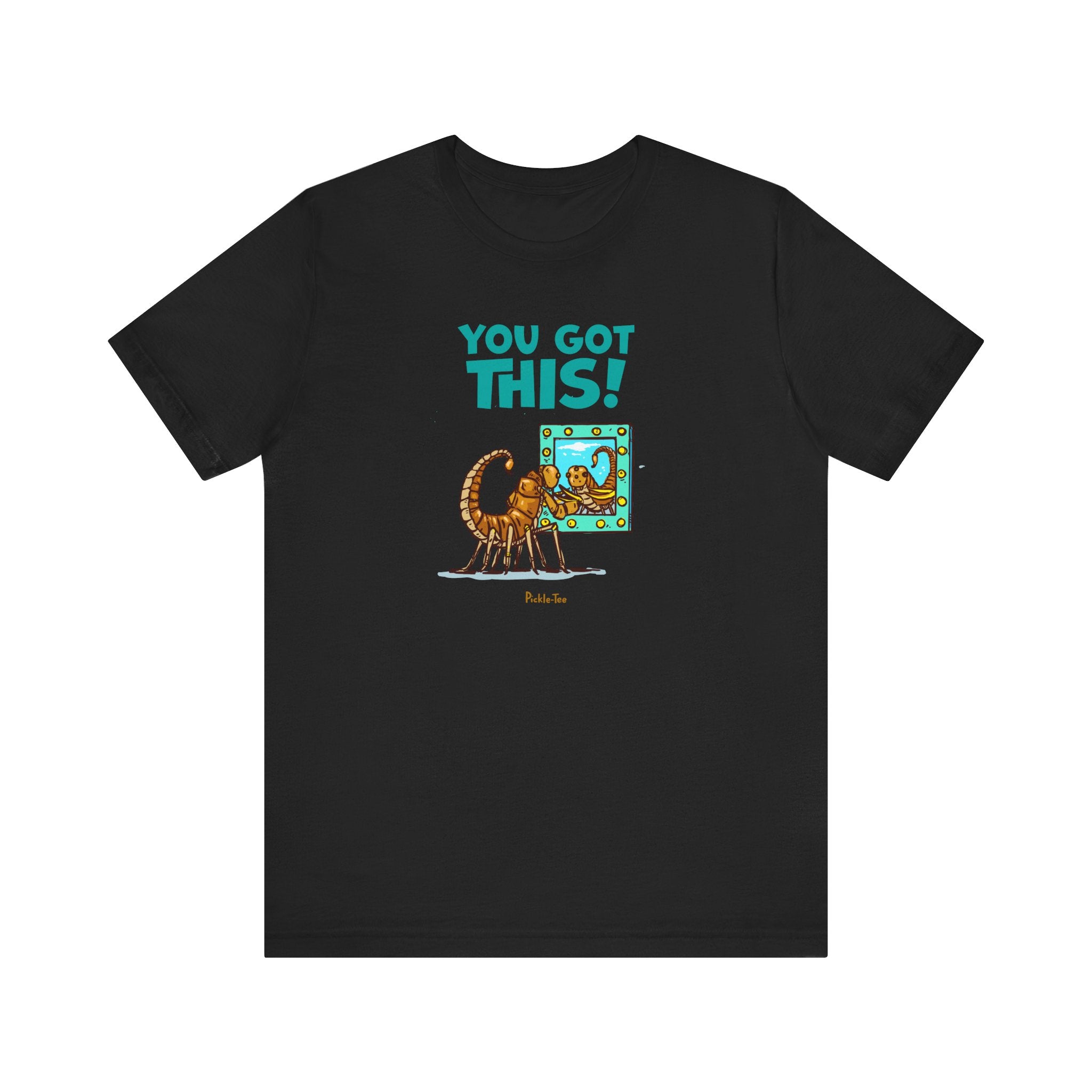 You Got This! Unisex Crew Neck Tee