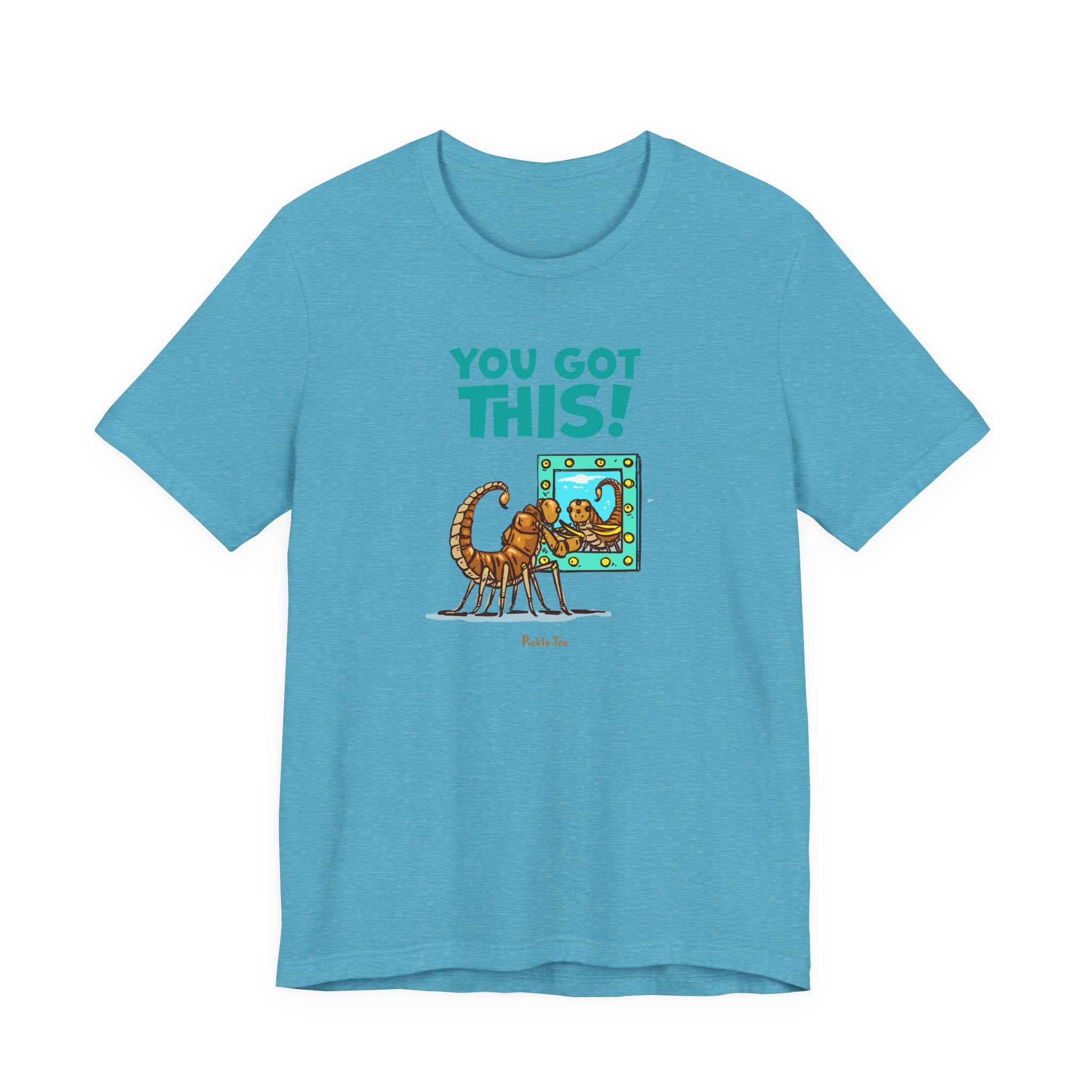 You Got This! Unisex Crew Neck Tee