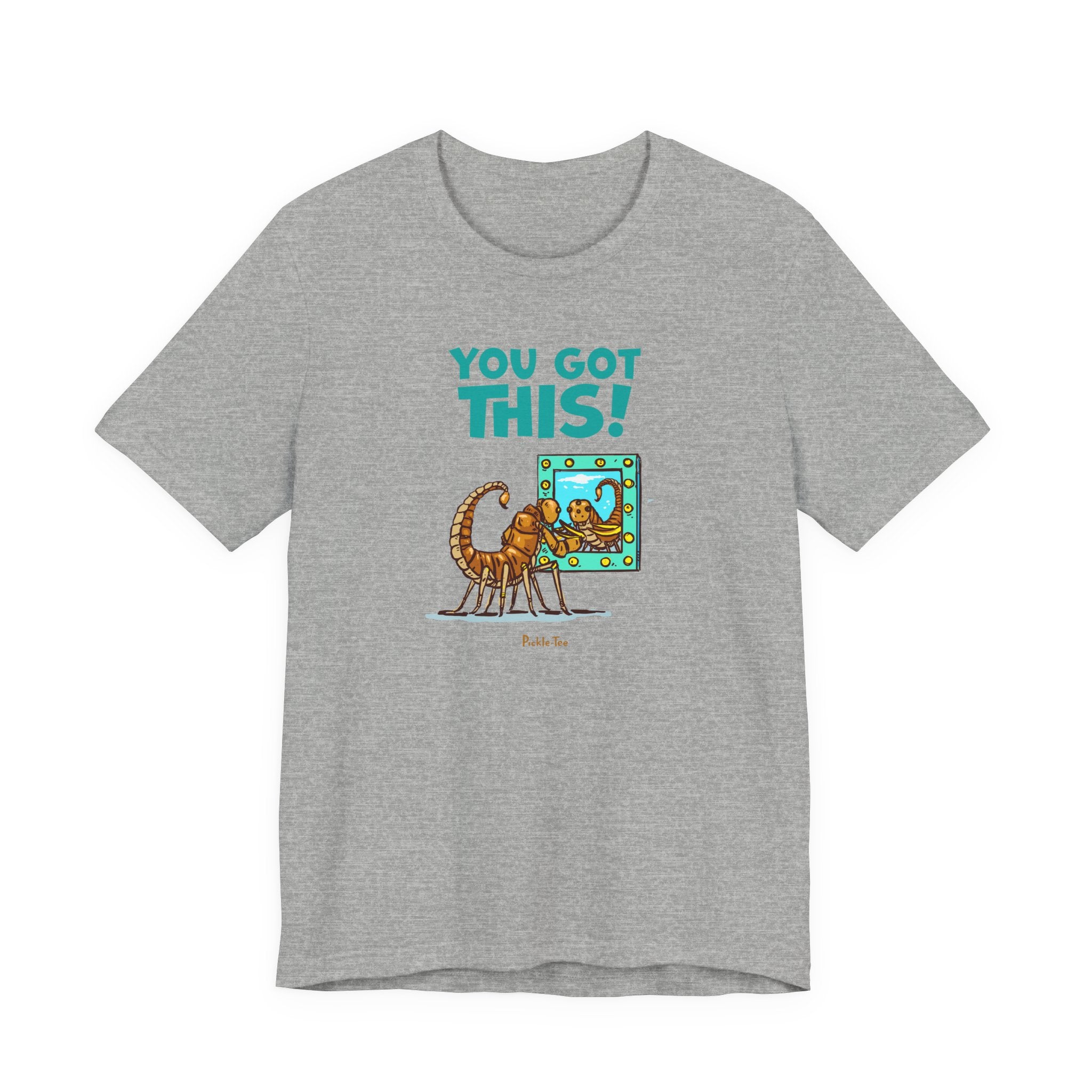 You Got This! Unisex Crew Neck Tee