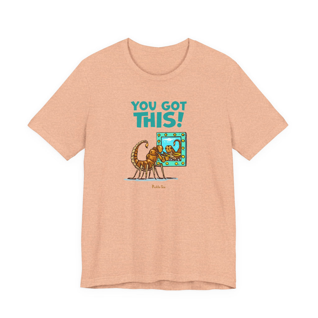 You Got This! Unisex Crew Neck Tee