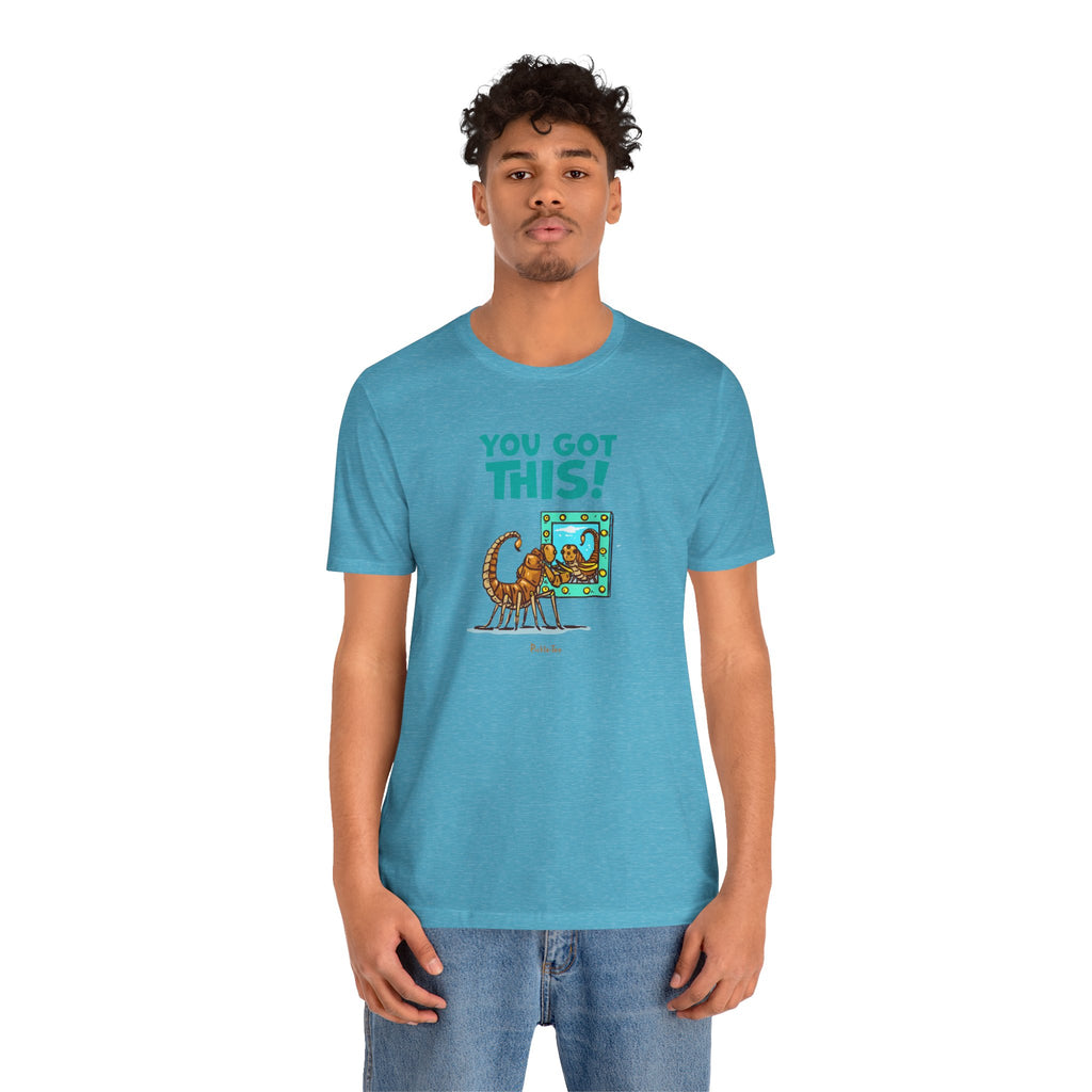 You Got This! Unisex Crew Neck Tee