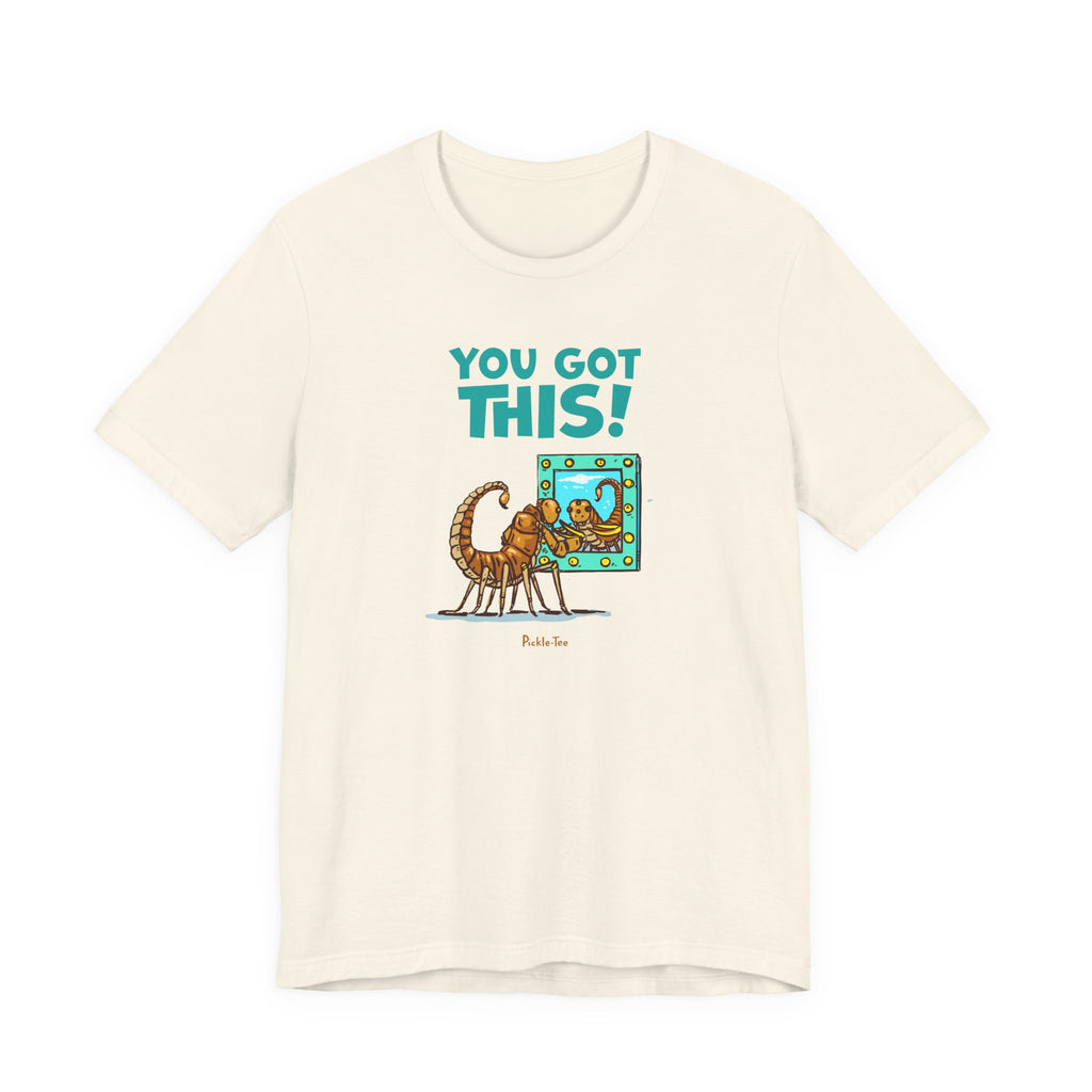 You Got This! Unisex Crew Neck Tee